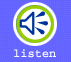 Listen