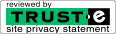 reviewed by TRUSTe site privacy statement